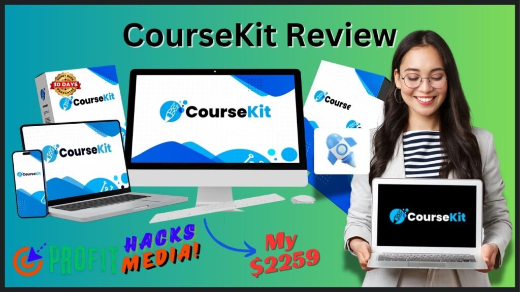 CourseKit Review – Quickly Create a Profitable eLearning Platform