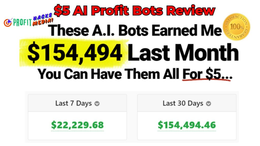 $5 AI Profit Bots Review: Generate Passive Income Up to $150,000 Monthly?