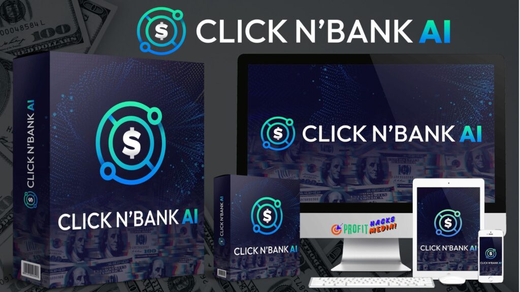 CLICK n' BANK AI Review: Unlocking Affiliate Marketing Success with AI-Powered Traffic in 2024