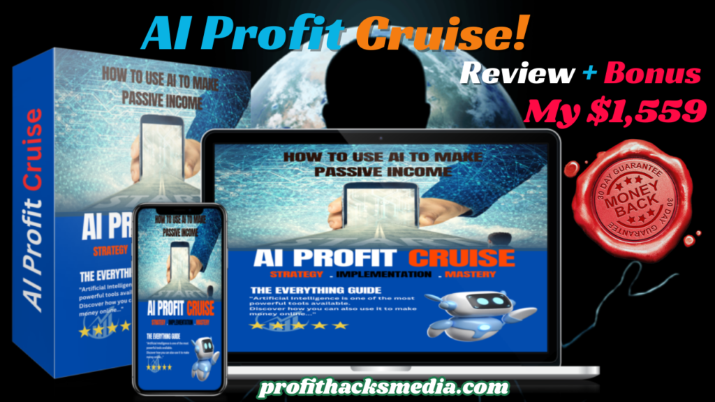 AI Profit Cruise Review: Unlocking AI-Powered Business Success